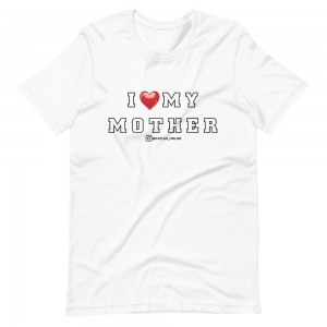 I Heart My Mother T-Shirt