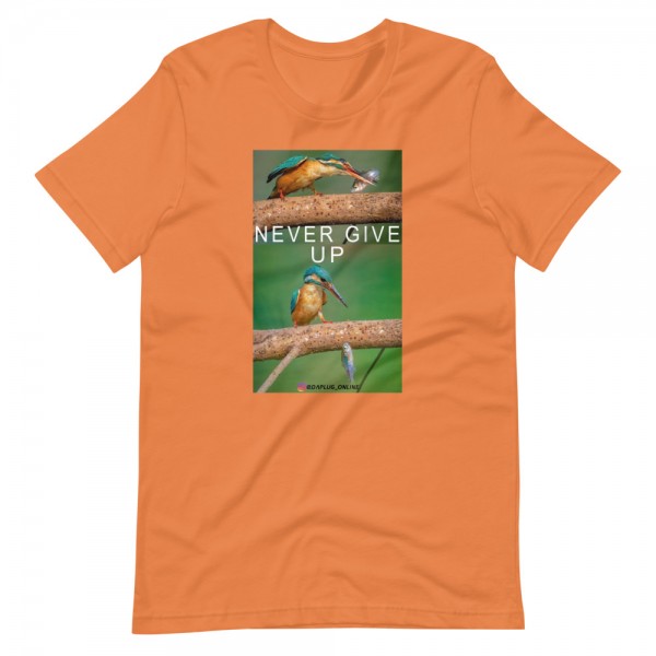 Never Give Up T-Shirt - Image 8