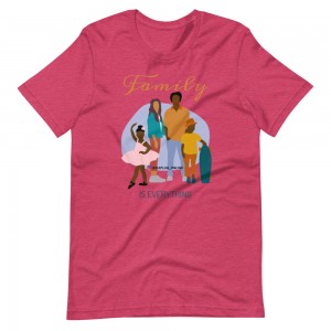 Family is Everything T-Shirt