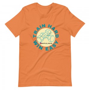 Train Hard Win Easy T-Shirt