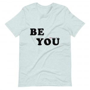 Be You (Bold Dark) Short-Sleeve T-Shirt