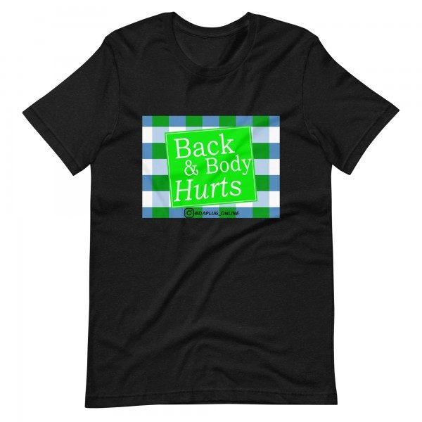 Back and Body Hurts t-shirt - Image 2