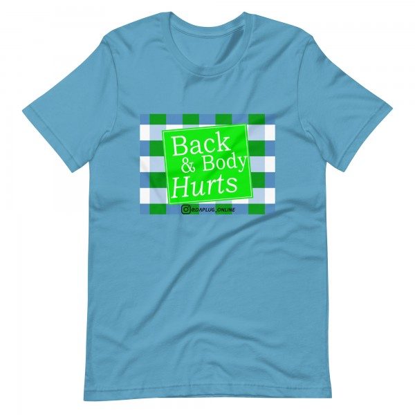 Back and Body Hurts t-shirt - Image 9