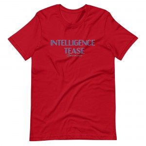 Intelligence Tease t-shirt