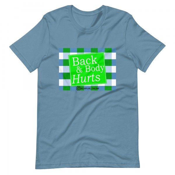 Back and Body Hurts t-shirt - Image 7