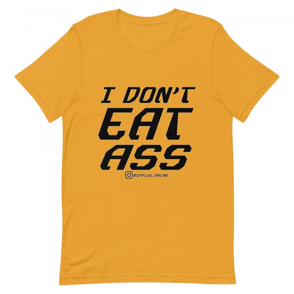 I Don't Eat Ass t-shirt - Image 4