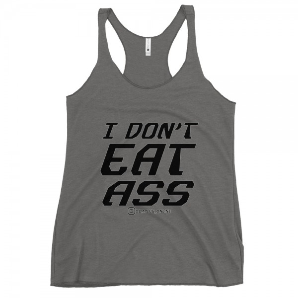 I Don't Eat Ass Racerback Tank - Image 5