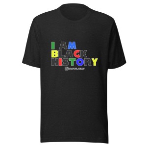 I Am Black History t-shirt
