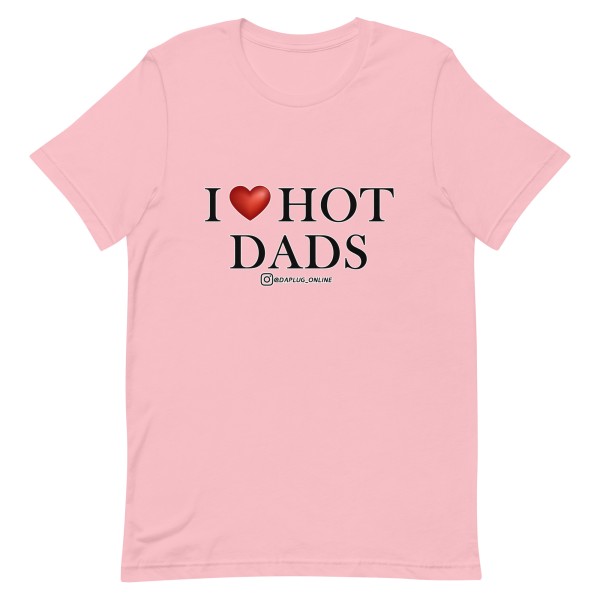 I Heart Hot Dads t-shirt