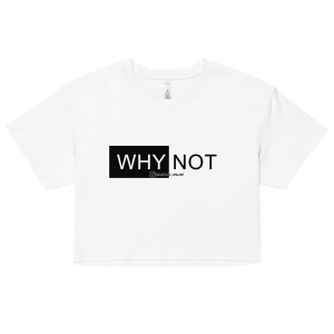 Why Not crop top
