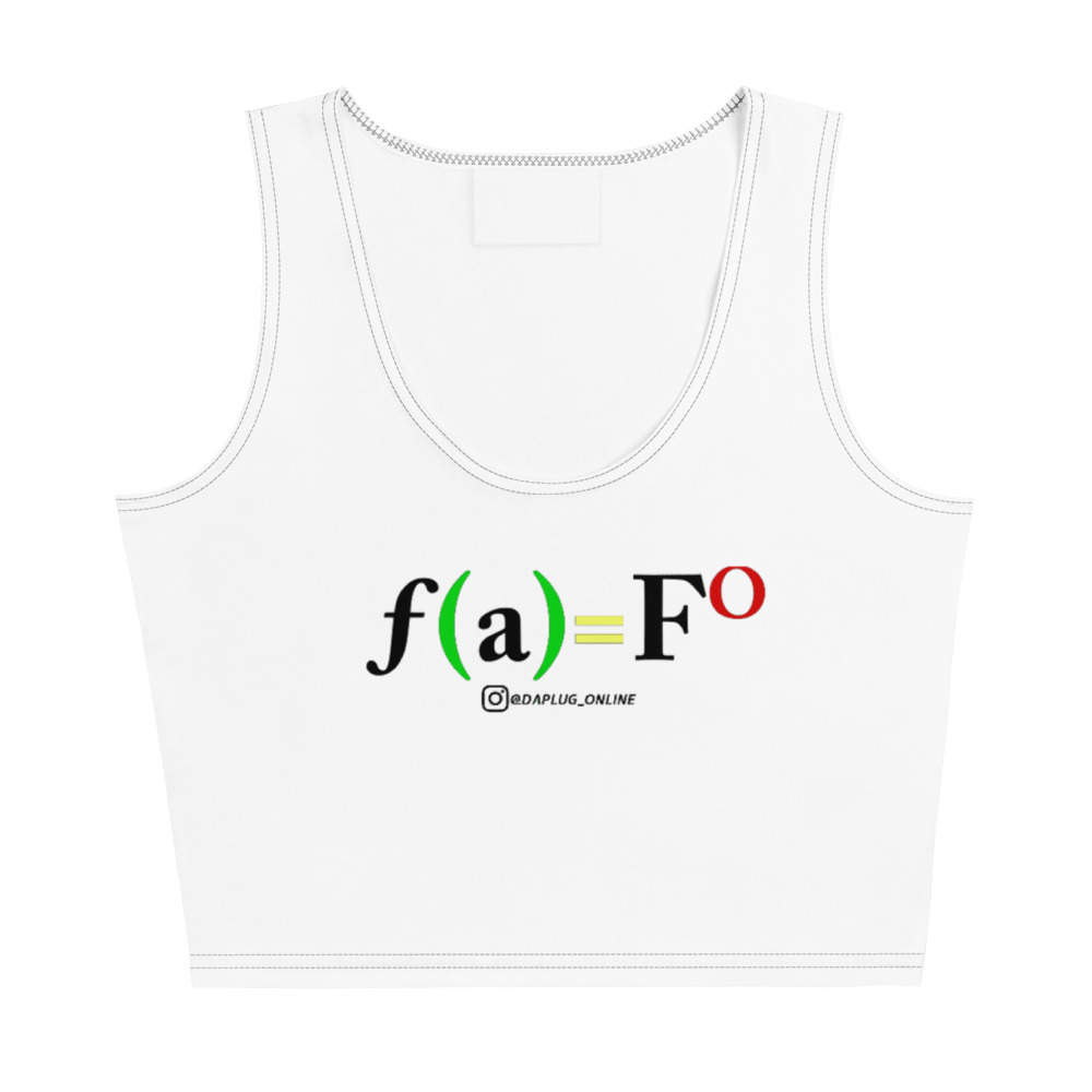 Fuck Around And Find Out Crop Top